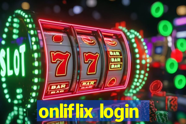 onliflix login